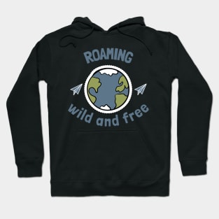 roaming wild and free Hoodie